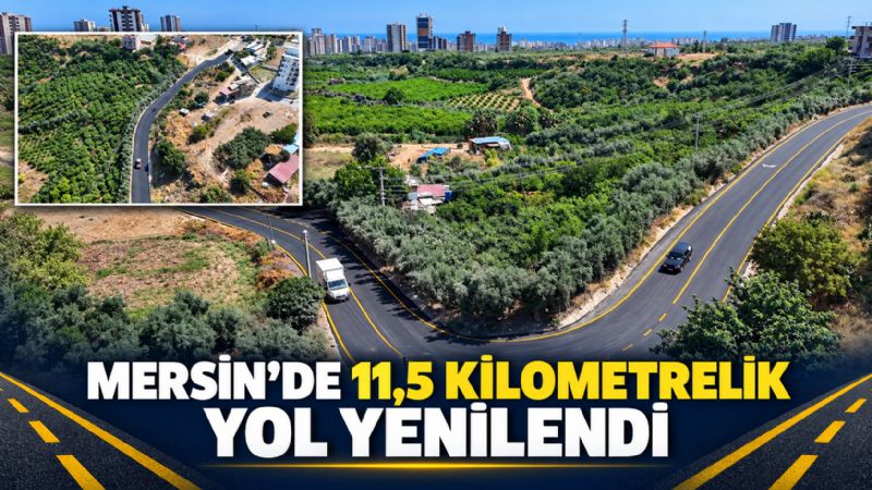 Mersin’de 11,5 kilometrelik yol yenilendi