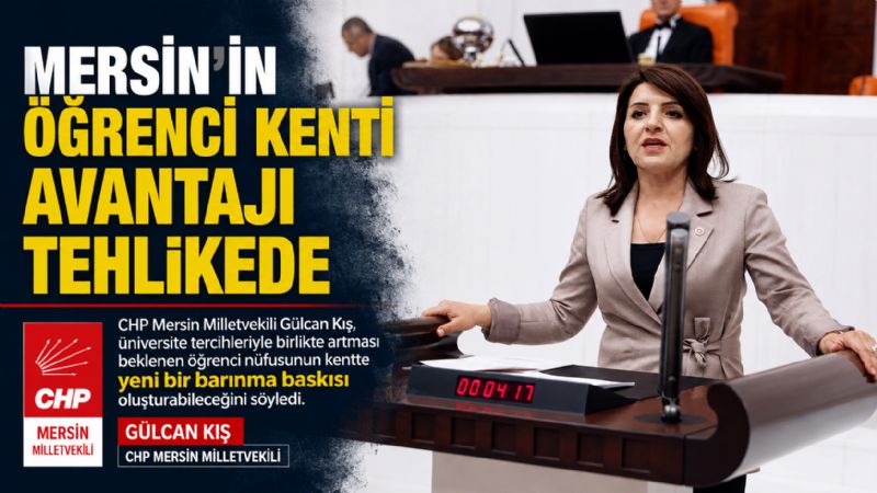 MERSİN’İN ÖĞRENCİ KENTİ AVANTAJI TEHLİKEDE