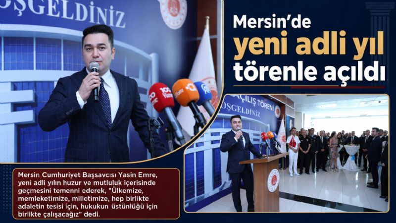Mersin’de yeni adli yıl törenle açıldı