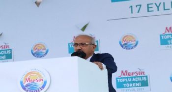 Bakan Elvan: "Mersin, Akdeniz'in parlayan yıldızı"