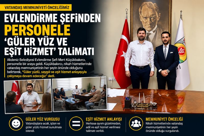 Evlendirme Şefinden personele ‘güler yüz ve eşit hizmet’ talimatı