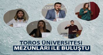 TOROS ÜNİVERSİTESİ MEZUNLARI İLE BULUŞTU