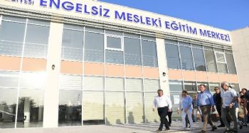 Seçer: “Engelsiz Mesleki Eğitim Merkezini daha işlevsel hale getireceğiz”