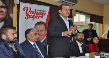SEÇER: "MERSİN ÜZERİNDE OYUNLAR OYNANIYOR"
