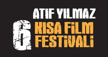 6. ATIF YILMAZ KISA FİLM FESTİVALİ BAŞVURULARI SONA ERDİ