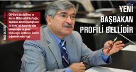 YENİ BAŞBAKAN PROFİLİ BELLİDİR