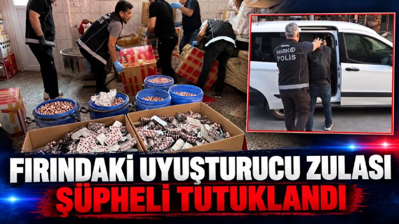 Fırında ele geçirilen yüklü miktardaki uyuşturucuyla ilgili şüpheli tutuklandı