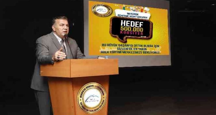 Mersin'de ‘Hayat Boyu Öğrenme’de 500 bin hedefine yaklaşıldı