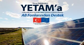 Toros Üniversitesi YETAM'a AB fonlarından destek