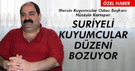 SURİYELİ KUYUMCULAR DÜZENİ BOZUYOR