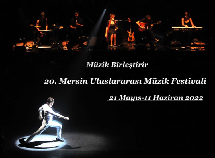 Mersin Uluslararası Müzik Festivali 21 Mayıs-11 Haziran'da yapılacak