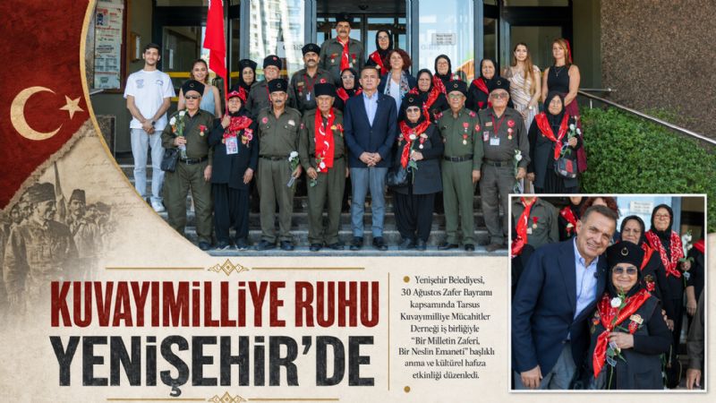 KUVAYIMİLLİYE RUHU YENİŞEHİR’DE