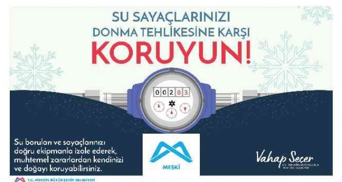 MESKİ, su sayaçlarındaki donma tehlikesine karşı uyardı
