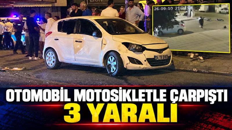 Otomobil motosikletle çarpıştı: 3 yaralı
