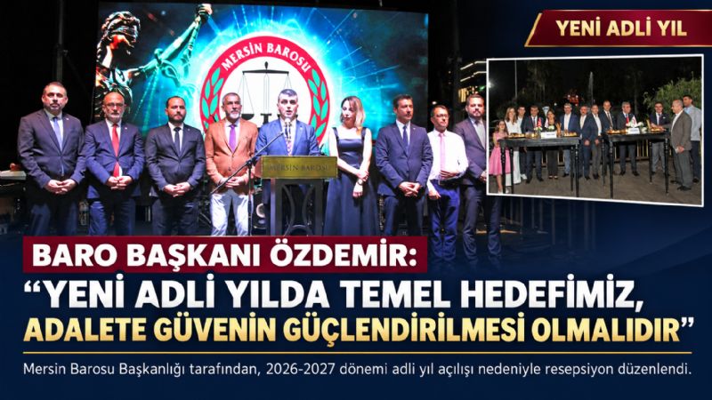 BARO Başkanı Özdemir: Yeni Adli Yılda Temel Hedefimiz, Adalete Güvenin Güçlendirilmesi Olmalıdır”