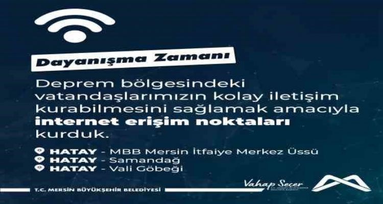 Mersin Büyükşehir Belediyesi, Hatay'a internet erişim noktası kurdu